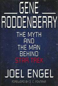 Gene Roddenberry: The Myth and the Man Behind Star Trek