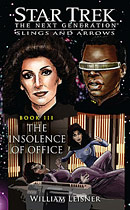 Slings and Arrows #3: The Insolence of Office